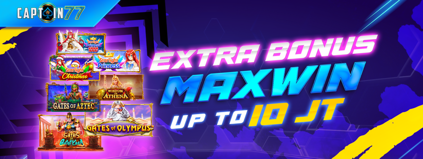 EXTRA BONUS MAXWIN 10JT